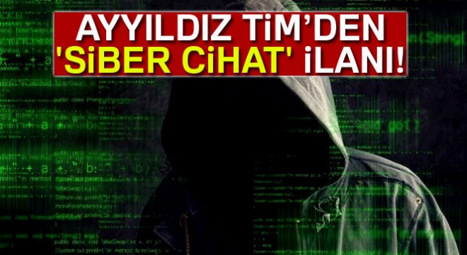 Ayyıldız Tim’den  siber cihat  ilanı