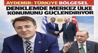 İbrahim Aydemir Türkiye’nin bölgesel denklemi yönetme kapasitesine dikkat çekti